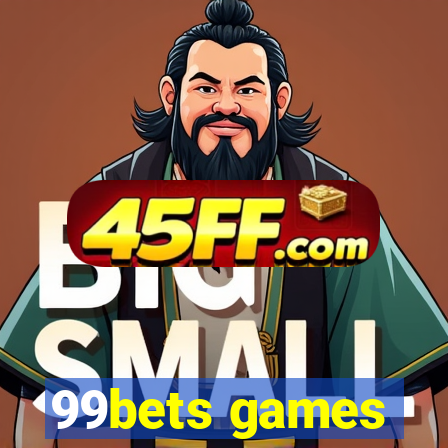 99bets games